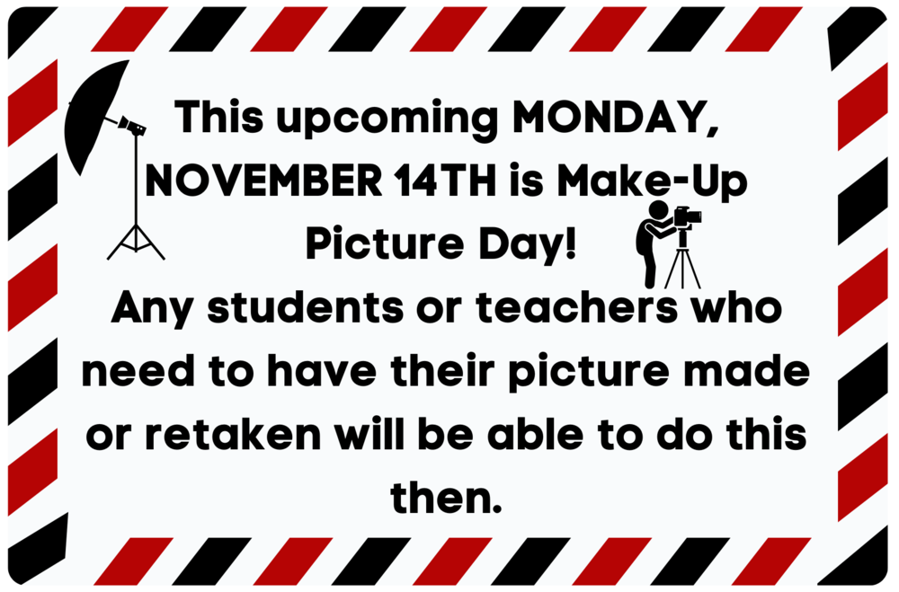 Monday, November 14th is makeup picture day.