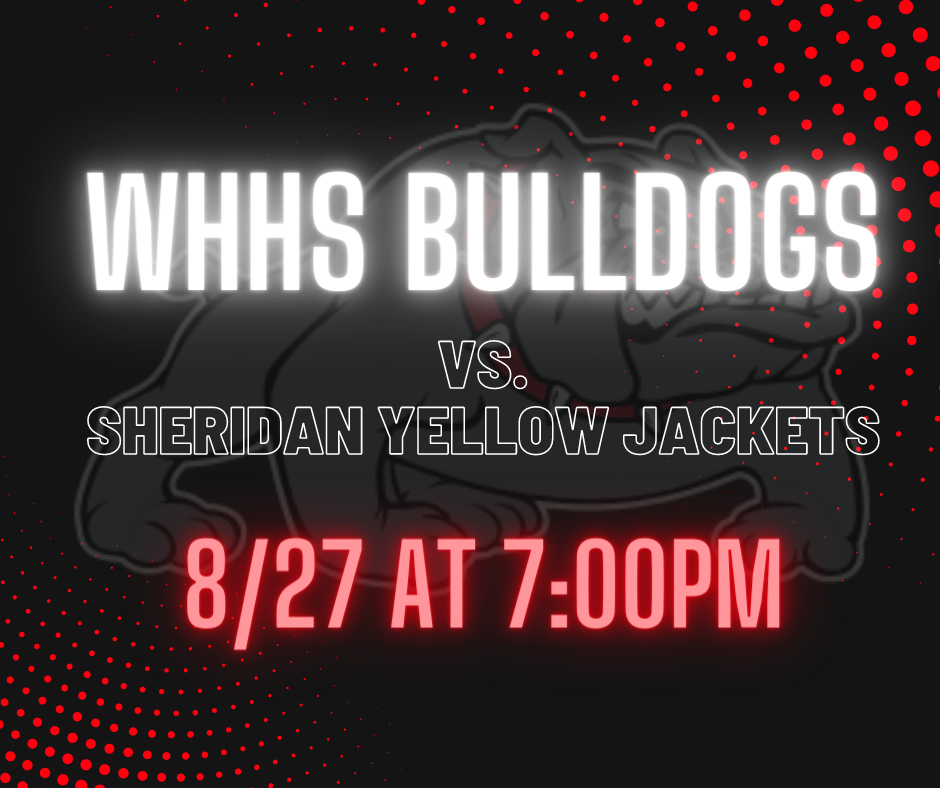 WHHS Bulldogs vs. Yellow Jackets