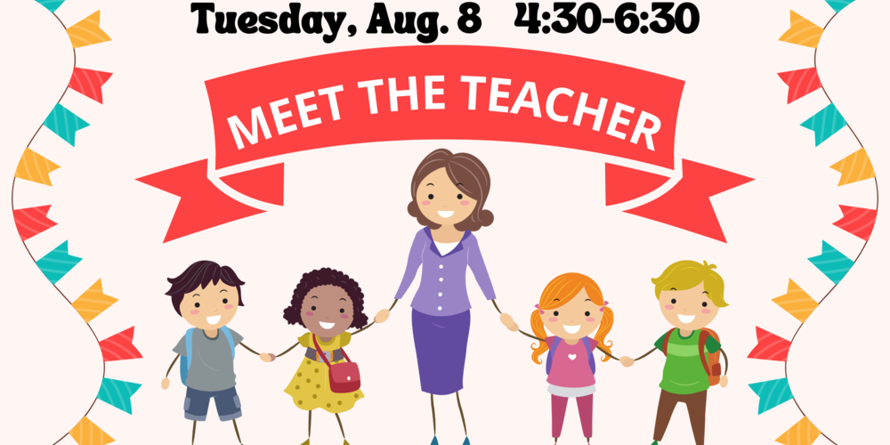 Come meet your teacher and drop off supplies on Tues., Aug. 8 from 4:30 ...