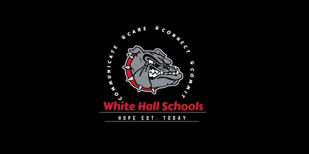 Message To Our White Hall School District Families White Hall High School