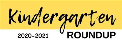 Kindergarten Roundup 2020-2021