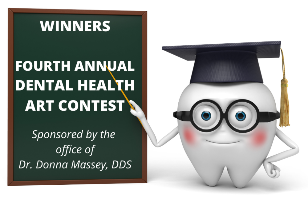 Winners Fourth Annual Dental Health Art Contest sponsored by the office of Dr. Donna Massey, DDS