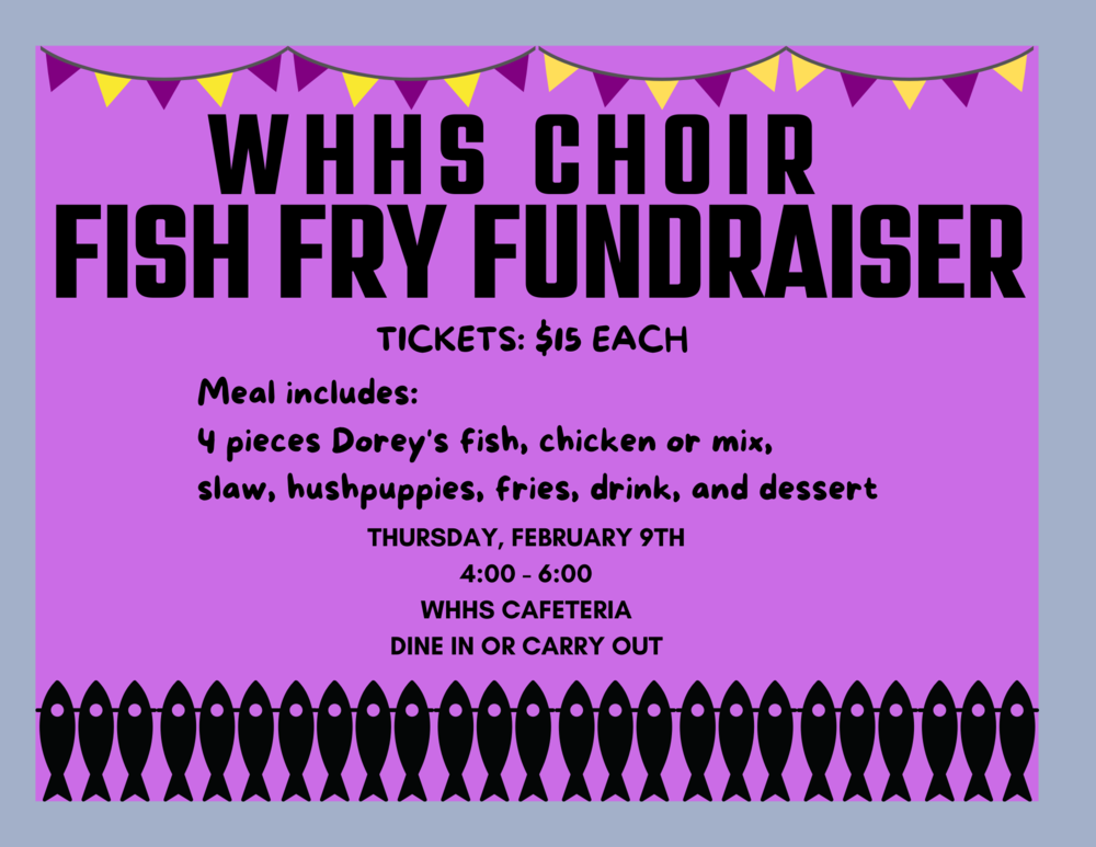 WHHS Choir Fundraiser - February 9th