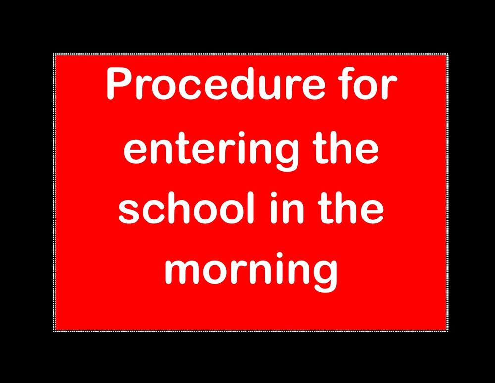 Procedure for Entering School