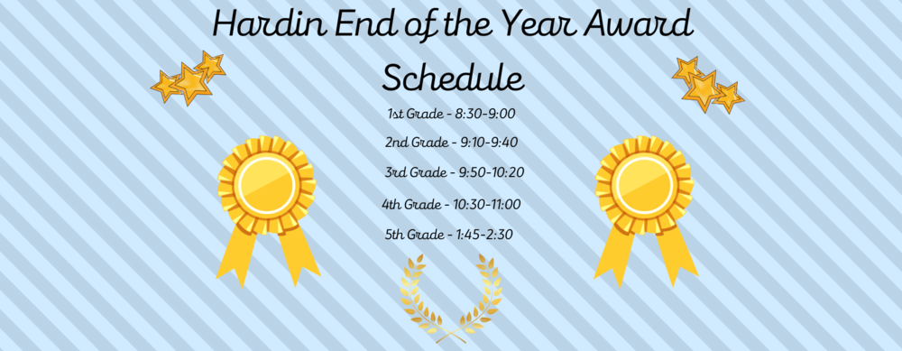 End of the Year Awards Schedule