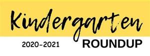 Kindergarten Roundup 2020-2021