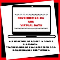 November 23rd and 24th are Virtual Days