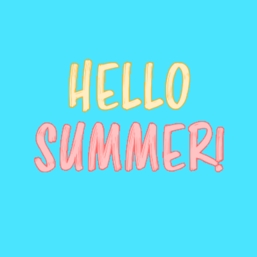 Hello Summer!