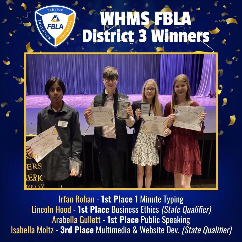 WHMS FBLA District 3 Winners:  Iran Rohan, Lincoln Hood, Arabella Gullett, and Isabella Moltz